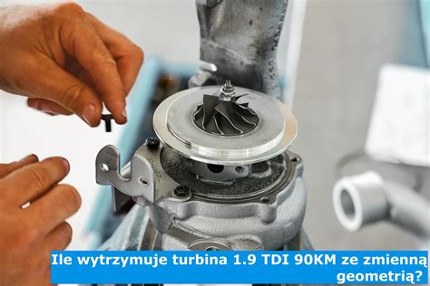 Ile Wytrzymuje Turbo W TDI