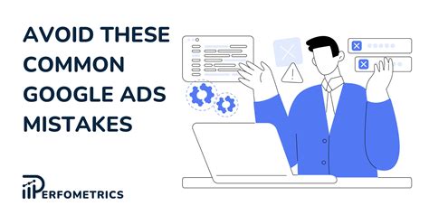 Top 10 Most Common Google Ads Mistakes Ultimate List