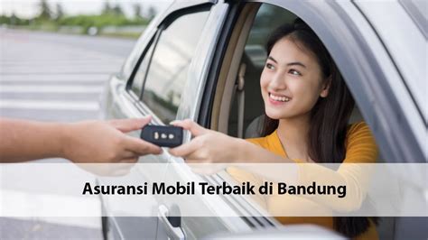 10 Asuransi Mobil Terbaik Di Bandung All Risk Dan TLO