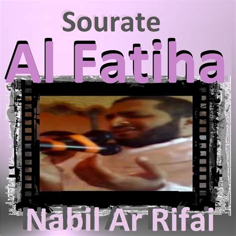 ‎sourate Al Fatiha Quran Coran Islam Single By نبيل الرفاعي On