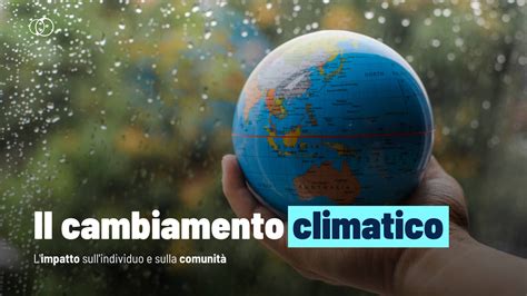 Cambiamento Climatico Impatto Dei Fenomeni Graduali