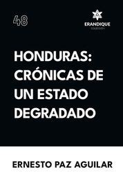 Honduras Cr Nicas De Un Estado Degradado Shop Today Get It Tomorrow