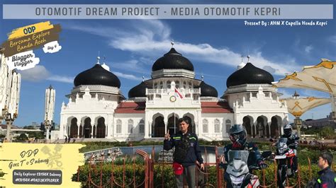 Explore Banda Aceh Pakai Cb X Dailyexplorer Odp Goes To Sabang