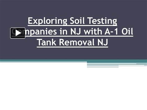 PPT Exploring Soil Testing Companies In NJ With A 1 Oil Tank Removal