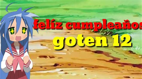 Fel Z Cumplea Os Goten Youtube