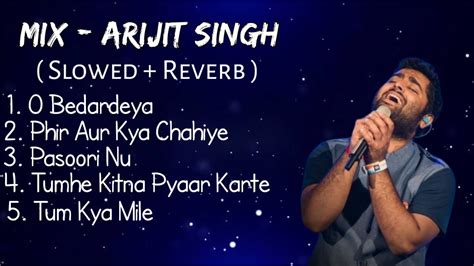 Mix Arijit Singh Best Song Of Arijit Singh Arijit Singh Best