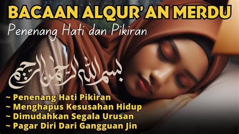 Bacaan Al Quran Merdu Pengantar Tidur Surah Maryam Penenang Hati Dan