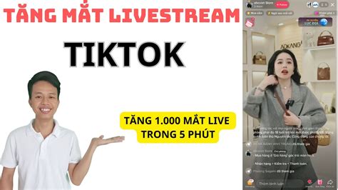 Tăng Mắt Live Tiktok CÁch TĂng MẮt Livestream Tiktok SiÊu Nhanh MỚi