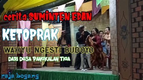 Cerita Suminten Edan Ketoprak Wahyu Ngesti Budoyo Youtube