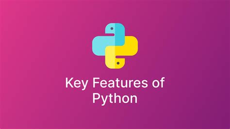 7 Key Features Of Python That Makes It Different Nextstacks