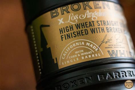 Broken Barrel X Los Angeles Distillery Collaboration Review Breaking