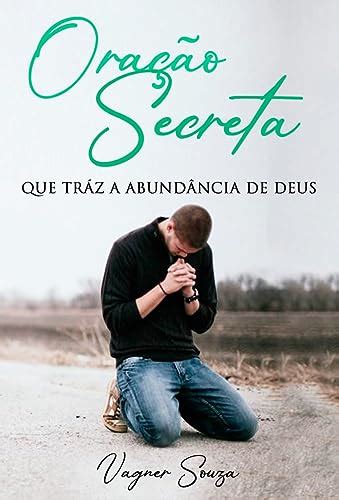 Amazon br eBooks Kindle ORAÇÃO SECRETA QUE TRÁS A ABUNDÂNCIA