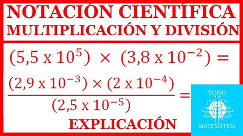 Ejercicios De Notacion Cientifica Multiplicacion Y Division Resueltos