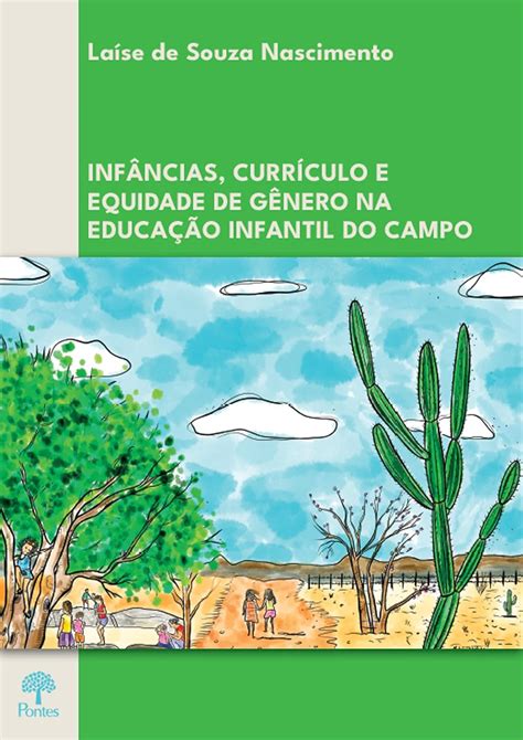 INFÂNCIAS CURRÍCULO E EQUIDADE DE GÊNERO NA EDUCAÇÃO INFANTIL DO CAMPO