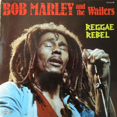 Bob Marley And The Wailers Reggae Rebel 1981 Vinyl Discogs