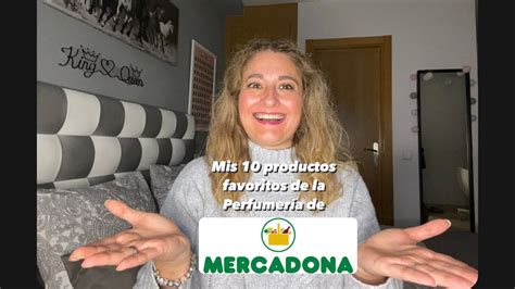 10 FAVORITOS PERFUMERÍA MERCADONA YouTube