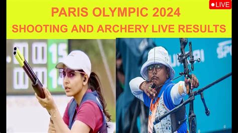 Live Shooting And Archery Match Live Results Bhajan Kaur And Deepika