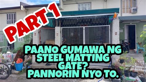 PART 1 PAANO GUMAWA NG STEEL MATTING GATE KUNG LOW BUDGET KA YouTube