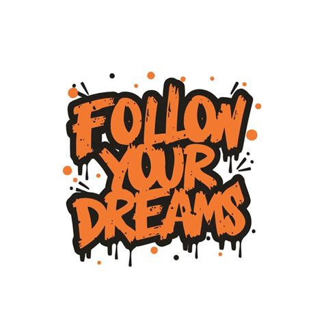 Premium Vector Follow Your Dreams Typography Victor Illustration