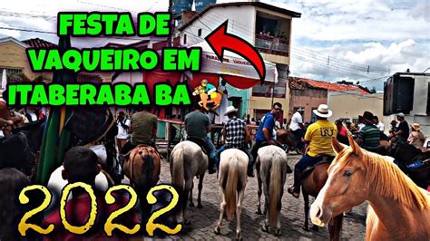 Festa De Vaqueiro Na Cidade De Itaberaba Bahia Youtube