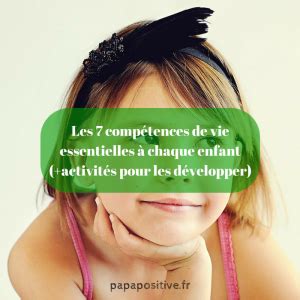 Les Comp Tences De Vie Essentielles Chaque Enfant Activit S Pour