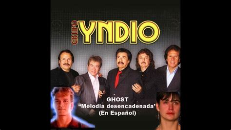 Ghost Melodia Desencadenada En Espa Ol Grupo Yndio Youtube