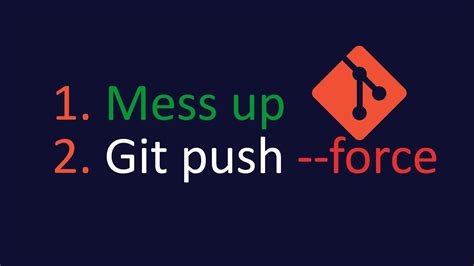 Fix Your Branch With Git Push Force YouTube