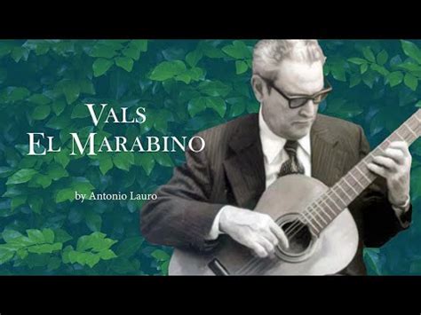 El Marabino Vals Venezolano By Antonio Lauro Concierto YouTube