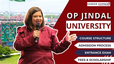 All About Op Jindal University How To Get In Op Jindal Admissions