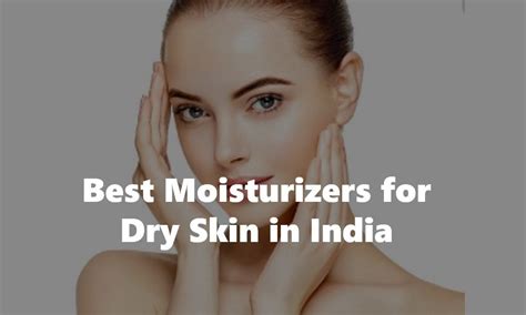 Top 10 Best Moisturizer For Oily Skin In India