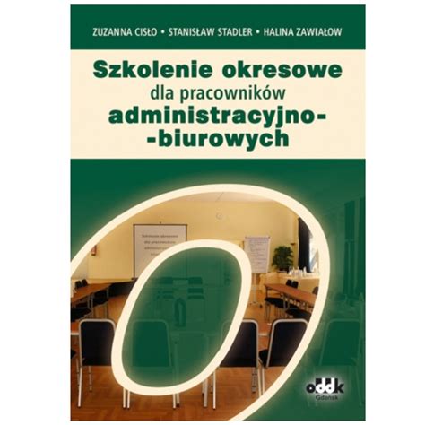 Szkolenie Okresowe Dla Pracownik W Administracyjno Biurowych