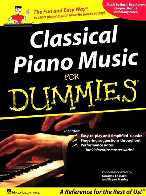 Classical Piano Music For Dummies A Reference For The Rest Of Us Sheston Susanne Stanley