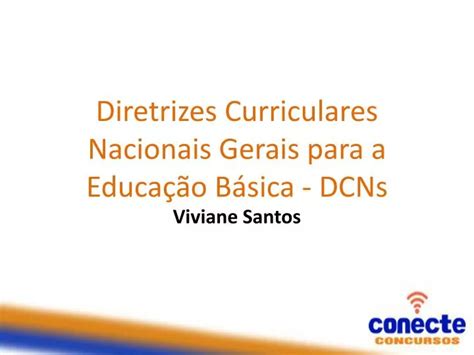 Ppt Diretrizes Curriculares Nacionais Gerais Para A Educa O B Sica