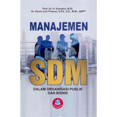 Jual Buku Manajemen Sdm Dalam Organisasi Publik Dan Bisnis Indonesia