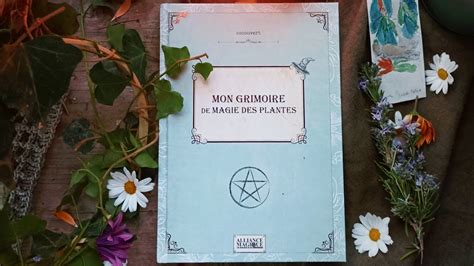 Mon Grimoire De Magie Des Plantes Pr Sentation Youtube