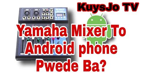 Yamaha MG 04BT Mixer To Android Phone KuysJo TV YouTube