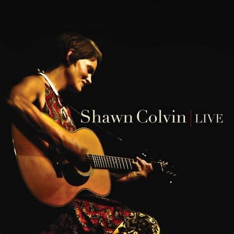 Shawn Colvin - Live Lyrics and Tracklist | Genius