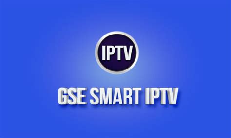 Gse Smart Iptv Conheça Esse Player De Iptv Blog Iptv