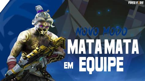 NOVO MODO MATA MATA EM EQUIPE YouTube