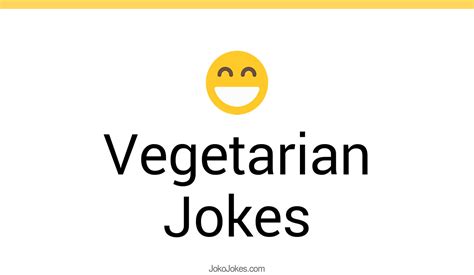 122 Vegetarian Jokes And Funny Puns Jokojokes