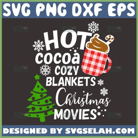 Hot Cocoa And Cozy Blankets Svg Svg Selah