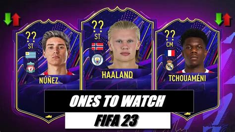 Fifa 23 Ones To Watch Predictions💪 Youtube