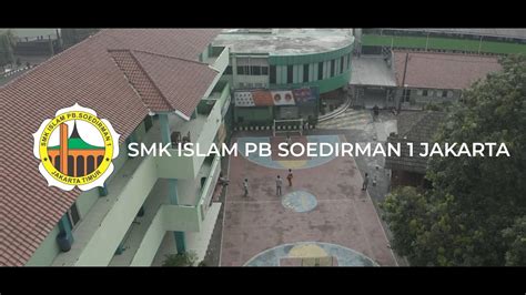 Atvi Tahun Profil Smk Islam Pb Soedirman Jakarta Tahun Youtube