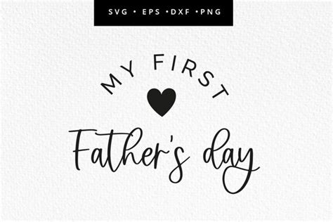 My First Fathers Day Svg Fathers Day Cut File Fathers Day Etsy