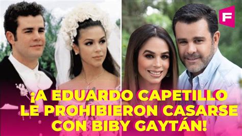 A Eduardo Capetillo le prohibieron casarse con Biby Gaytán YouTube