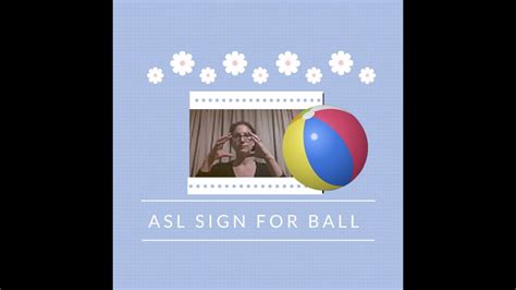 Ball Asl Sign For Ball Youtube