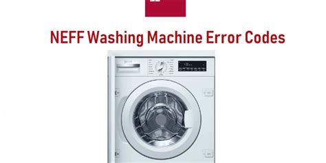 NEFF Washing Machine Error Codes-Troubleshooting,Problems,Manuals