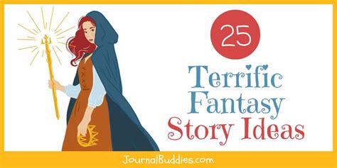 25 Terrific Fantasy Story Ideas