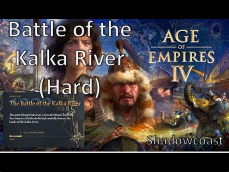 The Battle Of Kalka River Hard Age Of Empires IV YouTube