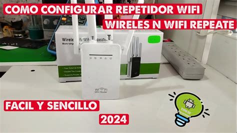 COMO CONFIGURAR REPETIDOR WIFI FACIL Y SENCILLO WIRELES N WIFI